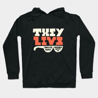 They Live - Underground movie Shirt design. Typography art. Hoodie